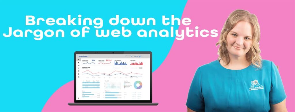 Breaking down the Jargon of web analytics