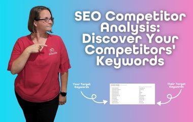 SEO Competitor Analysis; Discover Your Competitors' Keywords