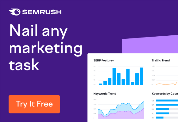 Image of SEMrush ad, Nail any marketing task, try it free. 