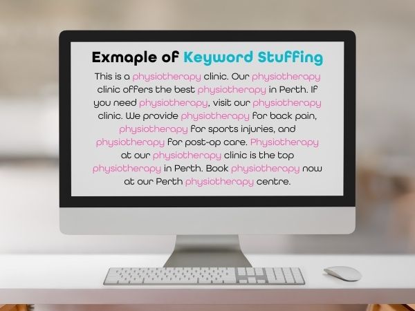 Computer monitor displaying a paragraph filled with overused highlighted keywords related to physiotherapy, titled “Example of Keyword Stuffing,” demonstrating poor SEO practice.