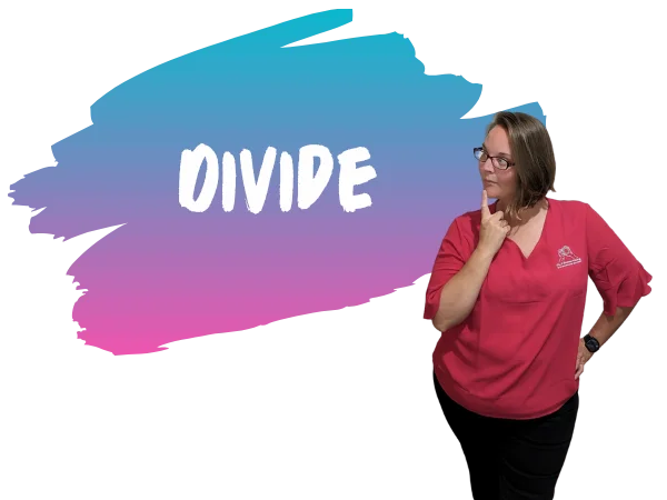 Ellie Clare beside ‘Divide’ break big tasks into small, doable steps.